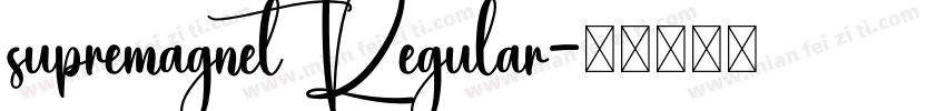 supremagnet Regular字体转换